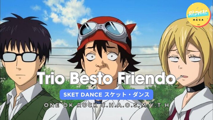 [AMV] Trio Bestie on Sket Dance (スケット・ダンス ) with One Ok Rock C.h.a.o.s.m.y.t.h