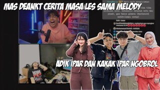 DUA IPAR NGOBROL MAS DEAN & SIR V NGOBROLIN MASA LES MAS DEAN MELODY & SIR V COLLAB SM FRIESKA!!