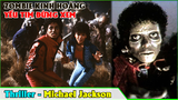Michael Jackson-Thriller Zombie trỗi dậy khủng khiếp