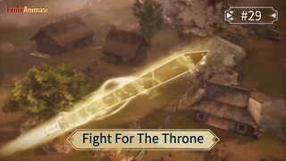 Fight For The Throne Episode 29 Sub Indo