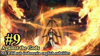 Against the Gods Episode 9 sub Indonesia English subtitles