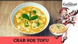 Genshin Impact Recipe #25 / Crab Roe Tofu