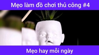 Mẹo làm đồ chơi thủ công p4