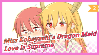 [Miss Kobayashi's Dragon Maid MAD] Love Is Supreme!_2