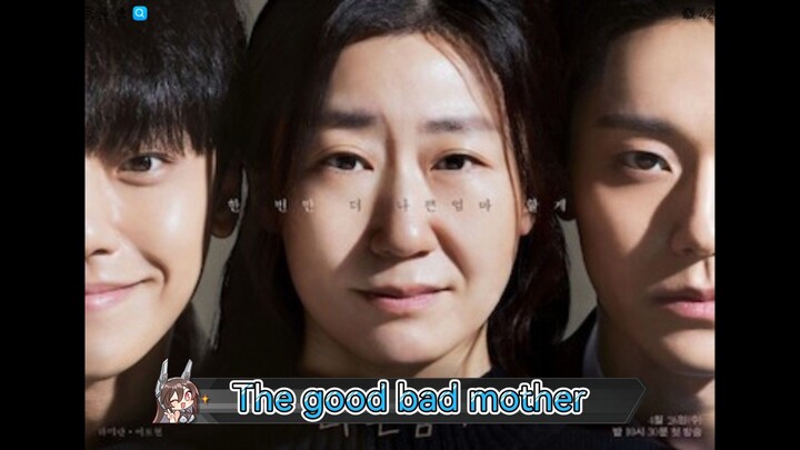 THE GOOD BAD MOTHER EP1 ENG SUB