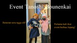 EVENT TANOSHI BOUNENKAI-Pertama kali ikut event berbau Jepang