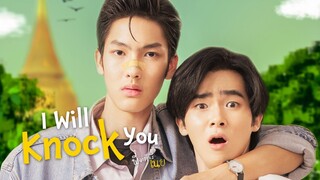 I Will kKnock You - Episode 2 (Eng Sub)