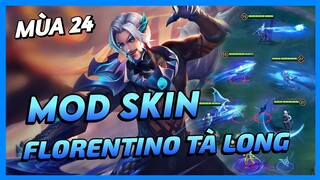 Mod Skin Florentino Tà Long Kiếm Sĩ Mùa 24 Mới Nhất Full Hiệu Ứng Không Lỗi Mạng | Yugi Gaming