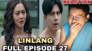 Linlang: Full Episode 27 (February 27, 2024) REACTION