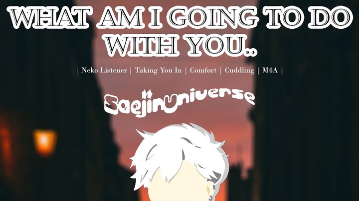 Finding Your New Master.. [ASMR Roleplay] [Neko Listener] [Taking You In] [Cuddling] [Comfort]