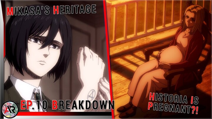 Mikasa's Identity & Historia's Fate Revealed!! | Attack on Titan Season 4 Episode 10 Breakdown