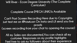 Will River - Ecom Degree University (The Complete Curriculum) Course Download