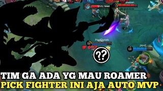 Fighter yang paling OP dijadiin roamer auto MVP