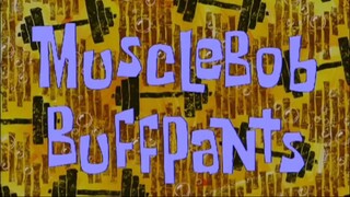 Spangebob Squarepants - Musclebob Buffpants |Malay Dub|