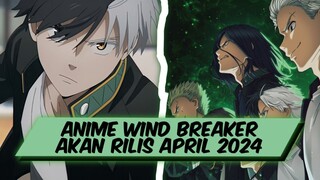 ANIME WIND BREAKER TENTANG SEORANG YANG INGIN MENCAPAI PUNCAK