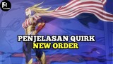 Penjelasan Quirk New Order|MHA S6