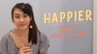 Happier By Olivia Rodrigo Cover || I'm thai