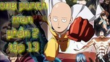 One punch man phần 2 tập 13