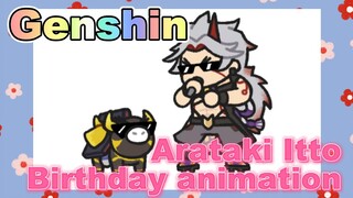 Arataki Itto Birthday animation