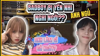 [Free Fire] BadBoy Bị Yến Nhi Nổi Máu Nghi Ngờ Khi Ngủ Quá Nhiều Trong 1 Ngày! | Yến Nhi Gaming