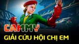 Cammy đi cứu hội chị em khỏi tay TỔ CHỨC QUYỀN LỰC đầy bí ẩn | Street Fighter V