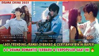 6 DRAMA CHINA ROMANTIS TERBARU & TERPOPULER SAAT INI