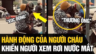 Ông cụ dừng xe rót nước cho cháu và hành động của người cháu khiến người  xem " RƠI NƯỚC MẮT "