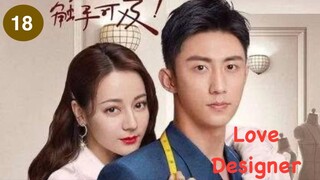 Love Designer (Episode 18) Tagalog Dubbed