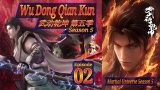 Eps 02 Wu Dong Qian Kun [Martial Universe ] 武动乾坤 第五季 Season 5