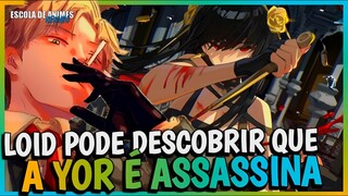 LOID PODE DESCOBRIR QUE A YOR É UMA ASSASSINA !? Spy x Family!