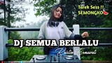 DJ SEMUA BERLALU - DJ TAREK SES SEMONGKO TIK TOK VIRAL - Perform with kristin