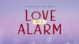LOVE ALARM EP2