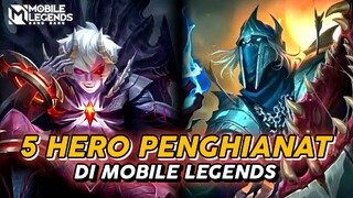5 Hero Penghianat Di Mobile Legend