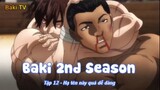 Baki 2bd Season Tập 12 - Hạ tên này quá dễ dàng