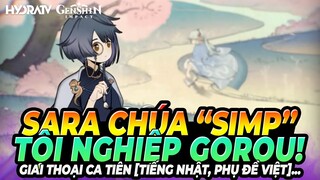 Giai Thoại Ca Tiên [Tiếng Nhật, Phụ Đề Việt] + Sara "Simp Lord" & Tội Nghiệp Chú Tró Gorou! Genshin