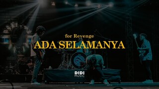 For Revenge - Ada Selamanya (Live at Pesta Semalam Minggu)