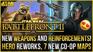 HUGE UPDATE! NEW WEAPONS, NEW Reinforcements, 7 CO-OP Maps, Hero Reworks | Battlefront 2 Update