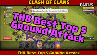 TH8 Best Top 5 Ground Attack Without CC Troop Clash Of Clans PART#2