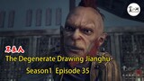 The Degenerate Drawing Jianghu Season1-Episode 35 |  張子凡他們被綁到一家酒館遇到了自稱是美女的傾國 傾城 | 江湖之不良人第1季 Ep35
