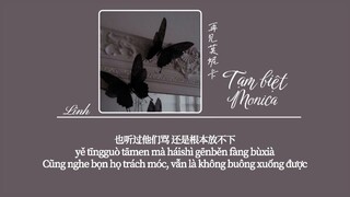 [Vietsub] Tạm biệt Monica • Lưu Đại Nã / Chử Thần Thiến ♪ 再见莫妮卡 • 劉大拿/褚晨茜