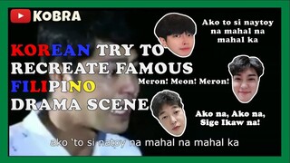 [RECREATE] [AKO SI NATOY] KOREAN GUYS RECREATE PINOY DRAMA SCENE #7