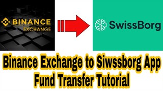 Binance to Swissborg Fund Transfer Tutorial With a lower fees (2021)