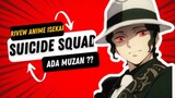 MUZAN MASUK ISEKAI?? Rivew anime suicide squad isekai.
