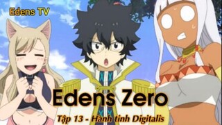 Edens Zero Tập 13 - Hành tinh Digitalis