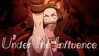 Nezuko「AMV」Under The Influence