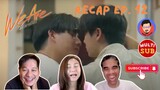 [Auto Sub] Recap We are  คือเรารักกัน EP12 | Pakhe Channel
