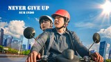 Never Give Up (2022) Episode 8 Sub Indonesia