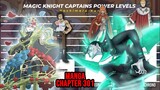 MAGIC KNIGHT CAPTAINS POWER LEVELS🔥🔥🔥 | MANGA CHAPTER 301 | BLACK CLOVER POWER LEVELS