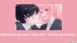 Shikimori's Not Just a Cutie「AMV」Honey Jet Coaster แปลไทย
