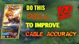 FANNY DRILL TO IMPROVE YOUR CABLE ACCURACY | Improve Finger Reflex | MLBB